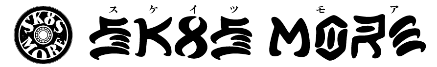 sk8smore｜スケイツモア